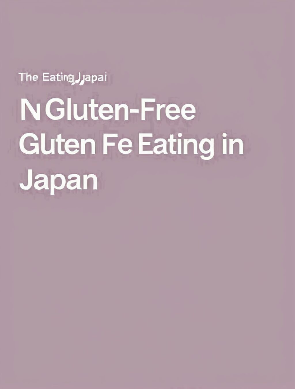 eating gluten free in japan reddit