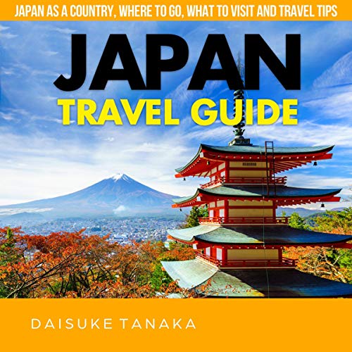 Discover Japan: Your Ultimate Travel Guide